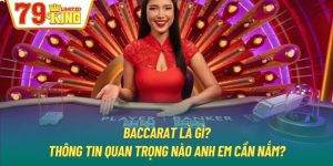 Baccarat Là Gì? Thông Tin Quan Trọng Nào Anh Em Cần Nắm?