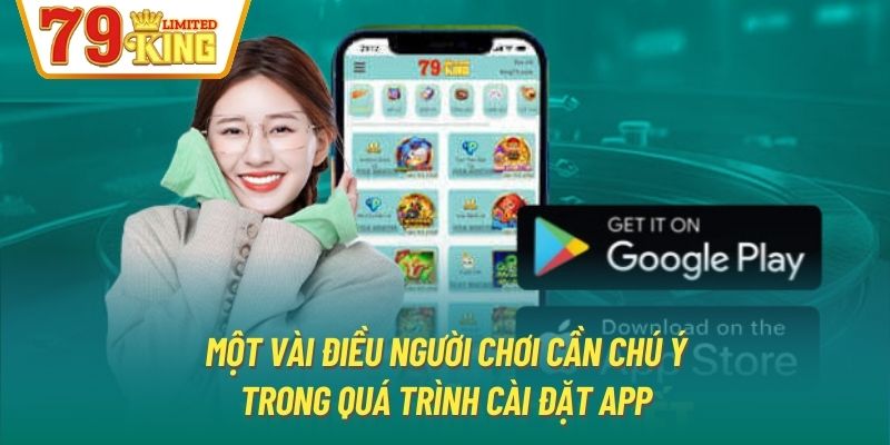 Một vài điều người chơi cần chú ý trong quá trình cài đặt app