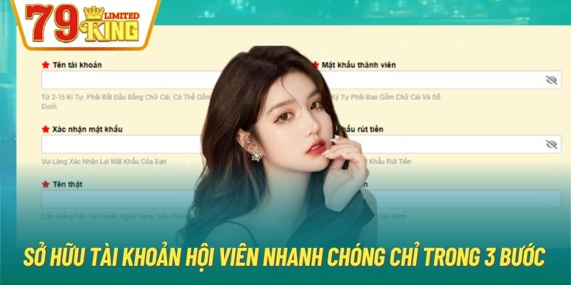 Sở hữu tài khoản hội viên nhanh chóng chỉ trong 3 bước