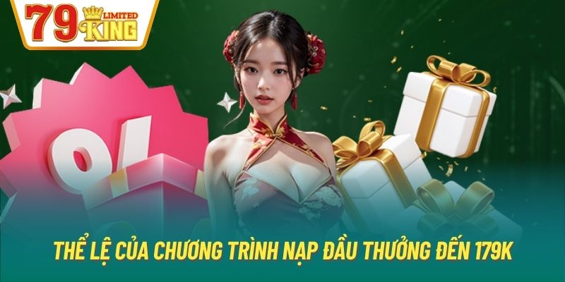 Thể lệ của chương trình nạp đầu tặng 179K